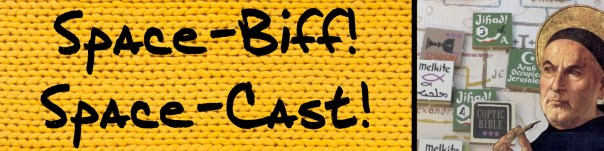 This is very possibly the first time Wee Aquinas has "fit" here on Space-Biff! Not sure I like that. Frankly, I was tempted to switch his image to Christopher Hitchens just for today. This is very possibly the first time Wee Aquinas has "fit" here on Space-Biff! Not sure I like that. Frankly, I was tempted to switch his image to Christopher Hitchens just for today.