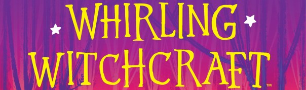 I'm not saying that anybody needs to seek out the license. I'm just saying that I would definitely play Whirling VVitchcraft.